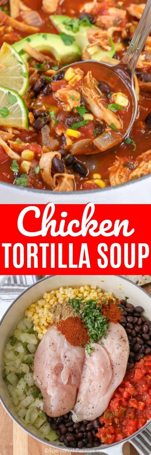 Chicken Tortilla Soup ingredients in a pot and Chicken Tortilla Soup in a pot with writing