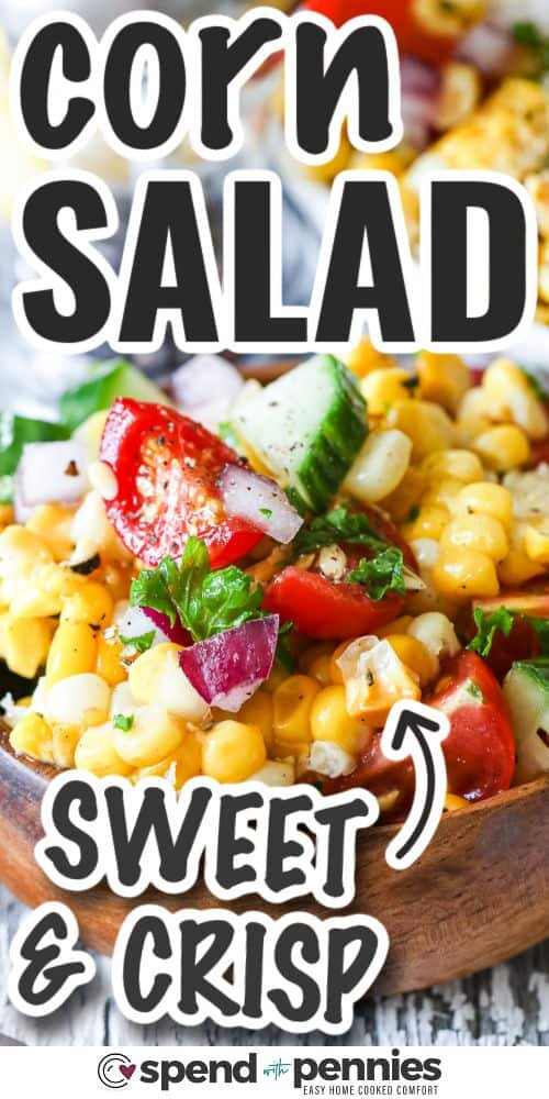 sweet Fresh Corn Salad with writing